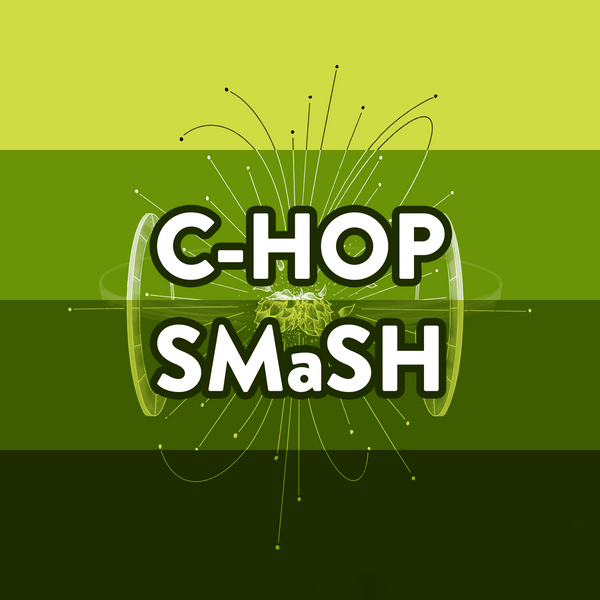 Introducing the C-Hop SMaSH Series!